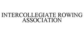 INTERCOLLEGIATE ROWING ASSOCIATION