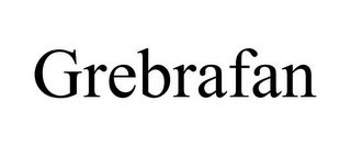 GREBRAFAN