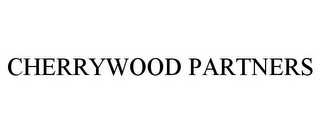 CHERRYWOOD PARTNERS