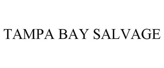 TAMPA BAY SALVAGE