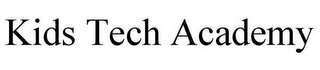 KIDS TECH ACADEMY