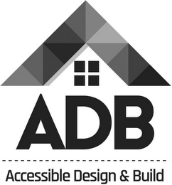 ADB ACCESSIBLE DESIGN & BUILD