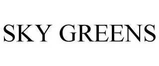 SKY GREENS
