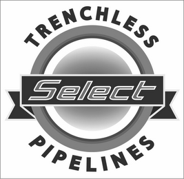 SELECT TRENCHLESS PIPELINES