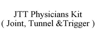 JTT PHYSICIANS KIT ( JOINT, TUNNEL &TRIGGER )