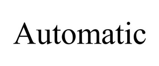 AUTOMATIC