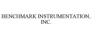 BENCHMARK INSTRUMENTATION, INC.