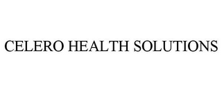 CELERO HEALTH SOLUTIONS