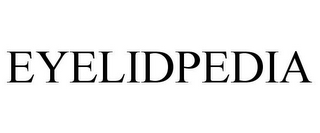 EYELIDPEDIA