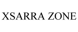 XSARRA ZONE