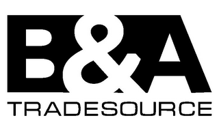 B&A TRADESOURCE