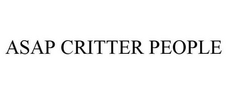 ASAP CRITTER PEOPLE