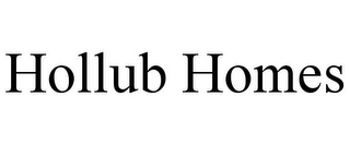 HOLLUB HOMES