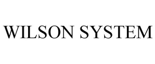 WILSON SYSTEM