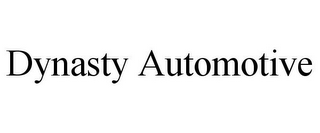 DYNASTY AUTOMOTIVE