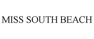 MISS SOUTH BEACH