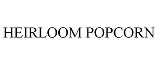 HEIRLOOM POPCORN