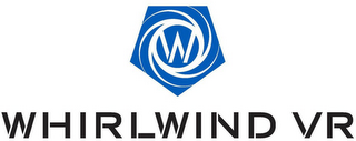 W WHIRLWIND VR