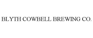 BLYTH COWBELL BREWING CO.