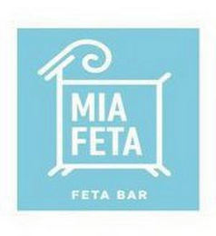 MIA FETA FETA BAR