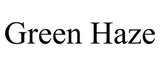 GREEN HAZE