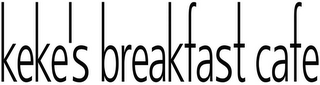 KEKE'S BREAKFAST CAFE