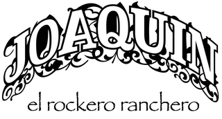 JOAQUIN EL ROCKERO RANCHERO