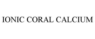 IONIC CORAL CALCIUM