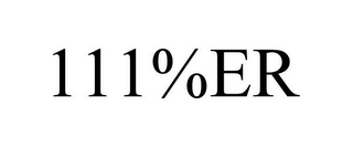 111%ER