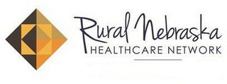 RURAL NEBRASKA HEALTHCARE NETWORK