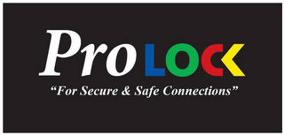 PROLOCK "FOR SECURE AND SAFE CONNECTIONS"