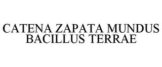 CATENA ZAPATA MUNDUS BACILLUS TERRAE