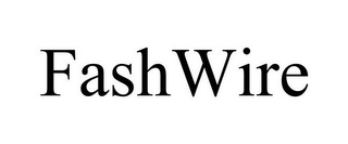 FASHWIRE