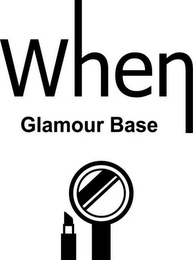 WHEN GLAMOUR BASE