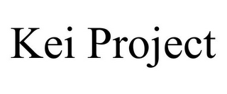 KEI PROJECT