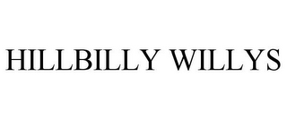 HILLBILLY WILLYS