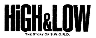 HIGH & LOW THE STORY OF S.W.O.R.D.