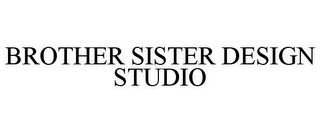 BROTHER SISTER DESIGN STUDIO