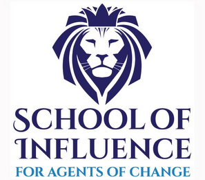 SCHOOL OF INFLUENCE FOR AGENTS OF CHANGE