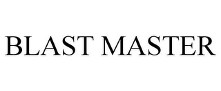 BLAST MASTER