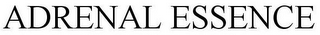 ADRENAL ESSENCE
