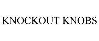 KNOCKOUT KNOBS