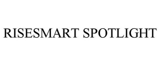 RISESMART SPOTLIGHT