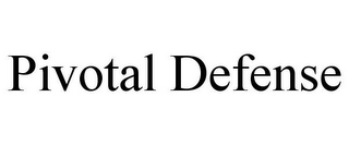 PIVOTAL DEFENSE