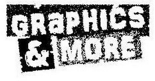 GRAPHICS & MORE