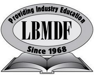 LBMDF PROVIDING INDUSTRY EDUCATION SINCE 1968