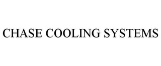 CHASE COOLING SYSTEMS