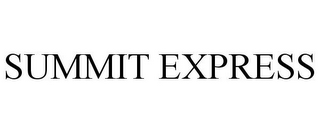 SUMMIT EXPRESS