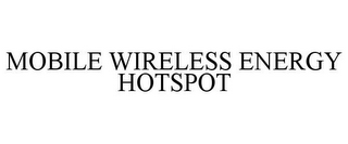 MOBILE WIRELESS ENERGY HOTSPOT