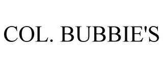 COL. BUBBIE'S